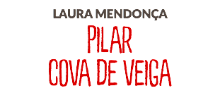 LAURA MENDONÇA PILAR COVA DE VEIGA